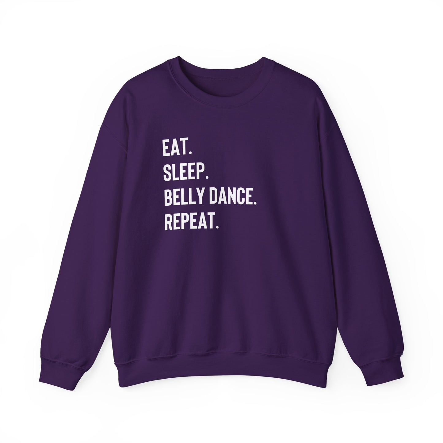 Eat Sleep Belly Dance Repeat Sweatshirt