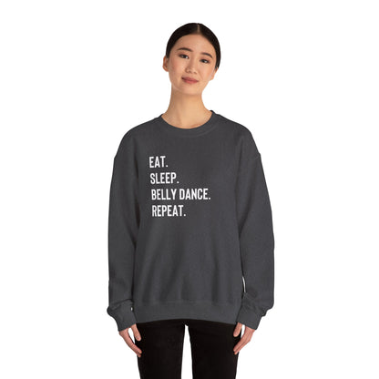 Eat Sleep Belly Dance Repeat Sweatshirt