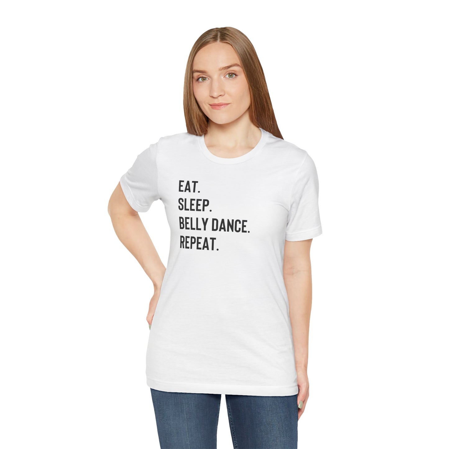 "Eat. Sleep. Belly Dance. Repeat" T-Shirt