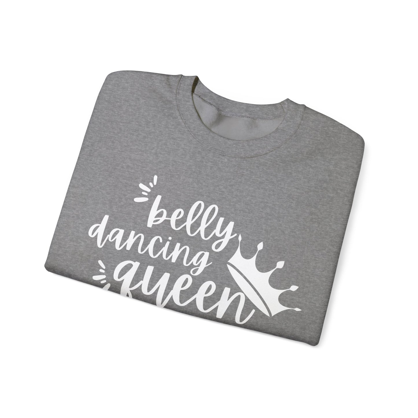 Belly Dancing Queen Sweatshirt