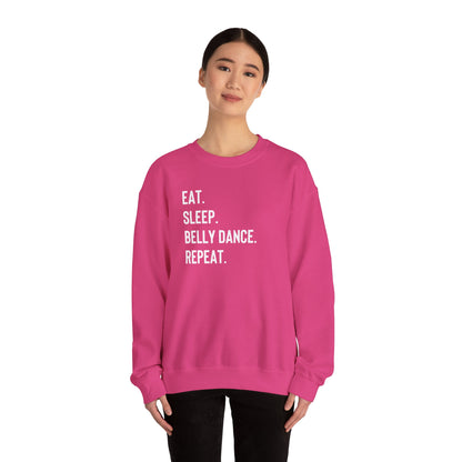 Eat Sleep Belly Dance Repeat Sweatshirt