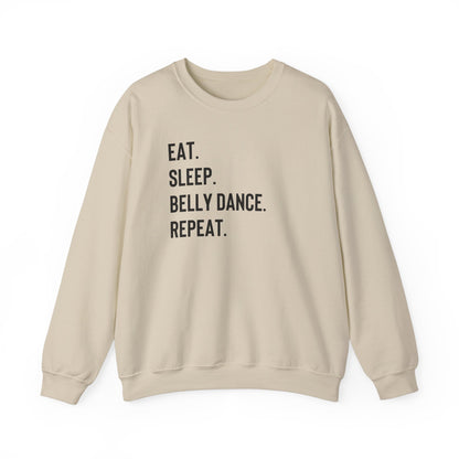 Eat Sleep Bellydance Repeat Quote Sweatshirt