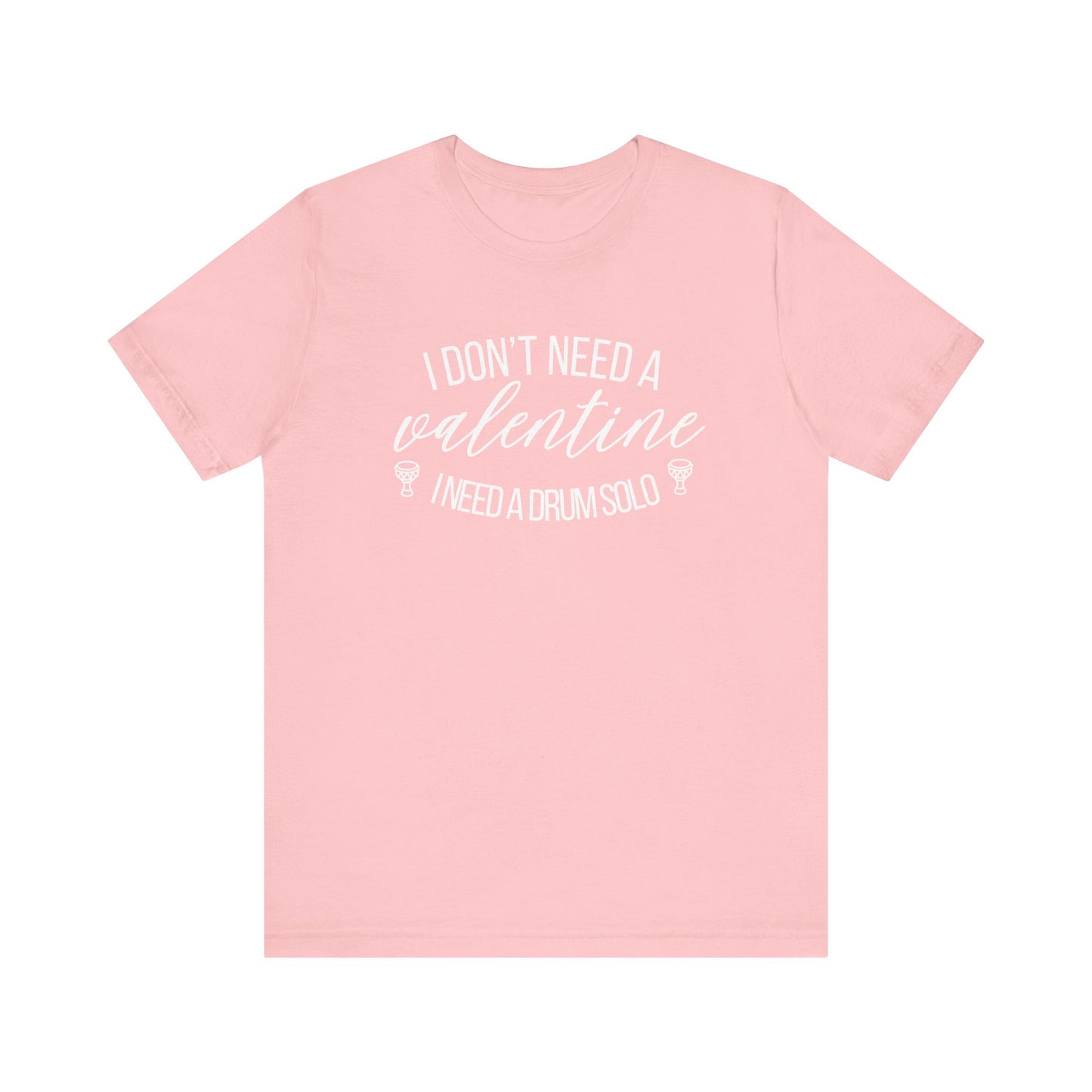 Funny Belly Dance Valentine's Day Tee - Drum Solo Quote - Athanor Designs