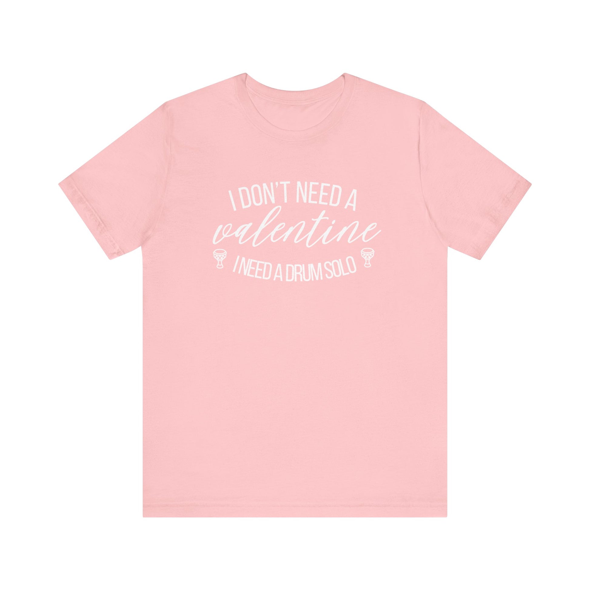 Funny Belly Dance Valentine's Day Tee - Drum Solo Quote - Athanor Designs