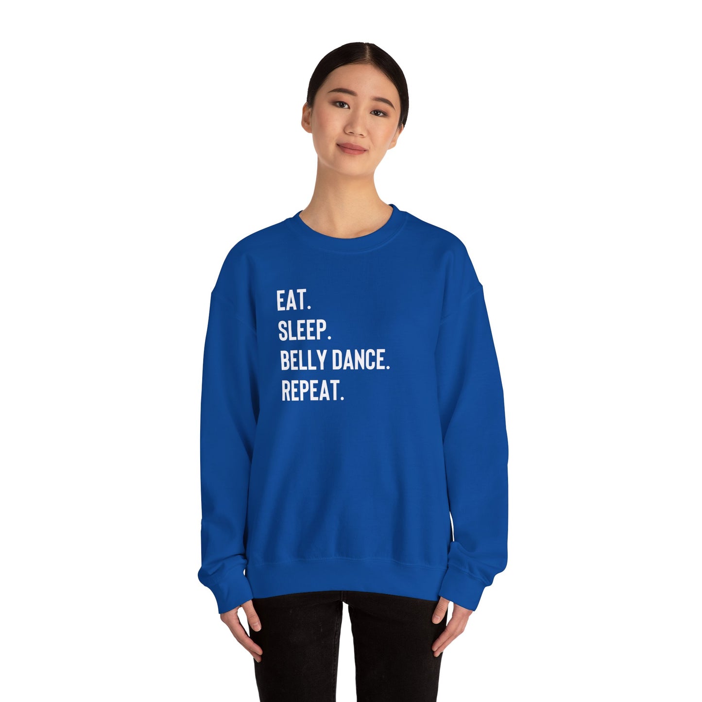 Eat Sleep Belly Dance Repeat Sweatshirt