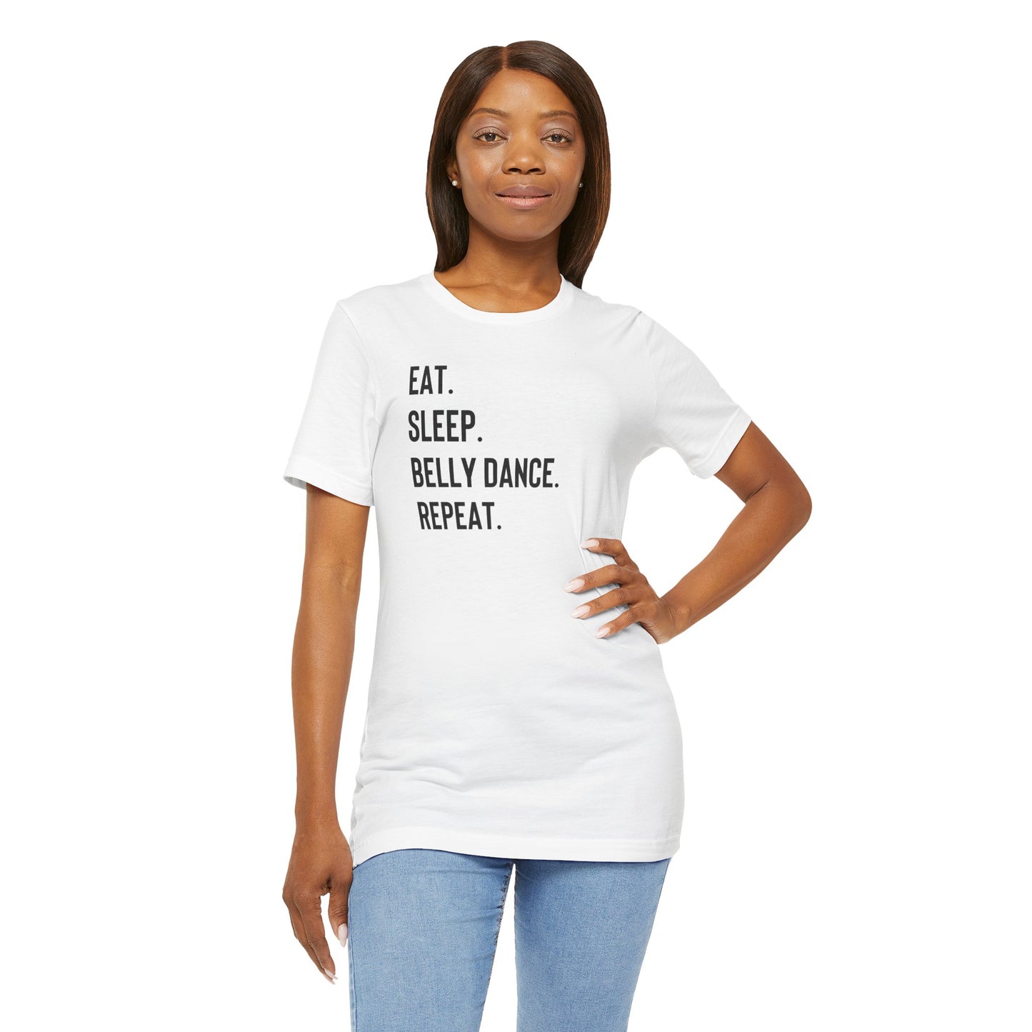 "Eat. Sleep. Belly Dance. Repeat" T-Shirt