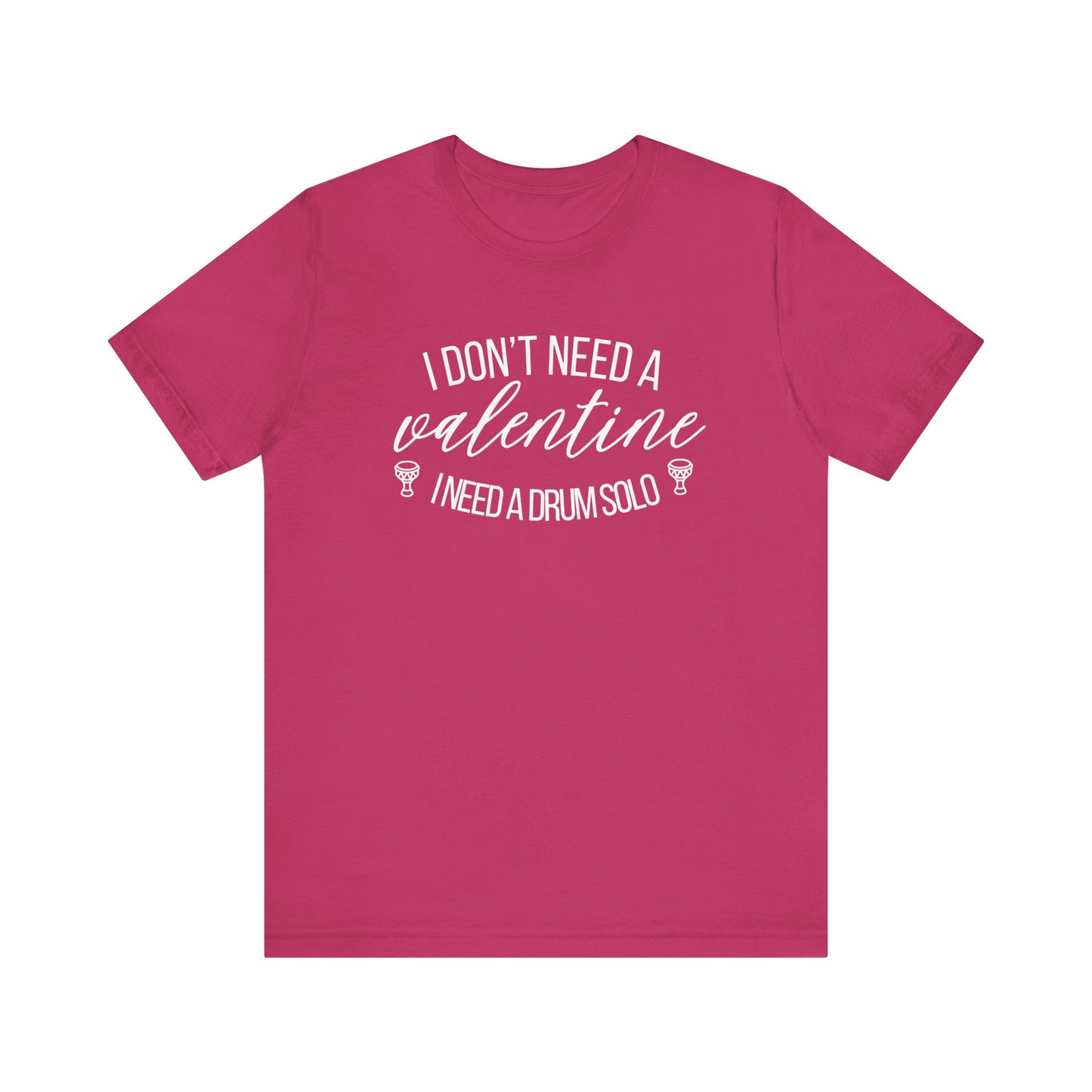 Funny Belly Dance Valentine's Day Tee - Drum Solo Quote - Athanor Designs