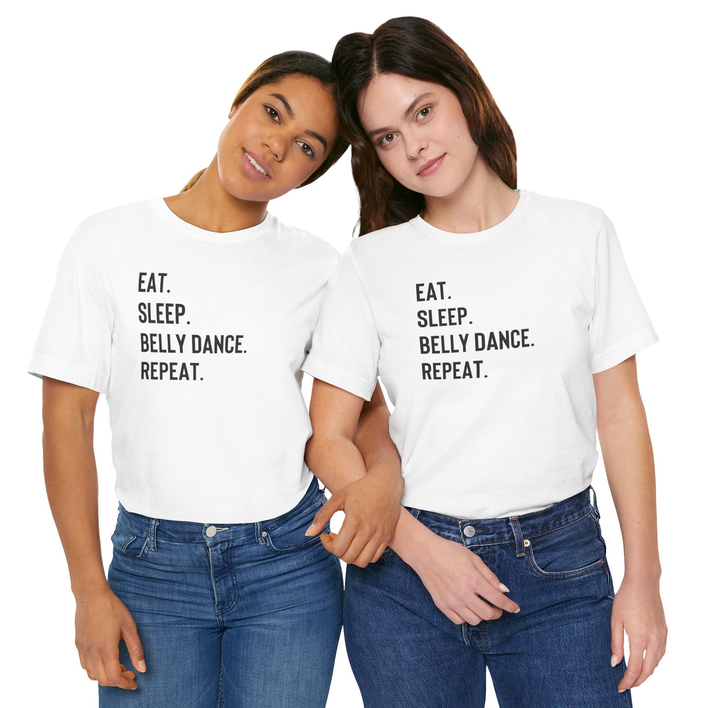 "Eat. Sleep. Belly Dance. Repeat" T-Shirt