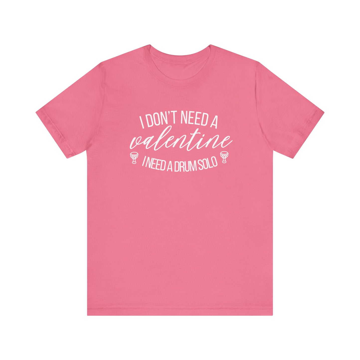 Funny Belly Dance Valentine's Day Tee - Drum Solo Quote - Athanor Designs